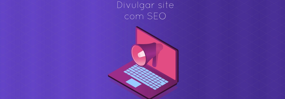 Divulgar site com SEO